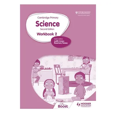 "Cambridge Primary Science Workbook 2 Second Edition" - "" ("Feasey Rosemary")