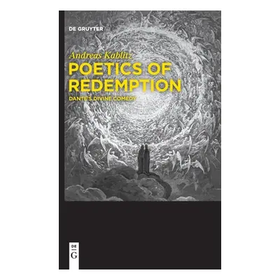 "Poetics of Redemption" - "" ("Kablitz Andreas")