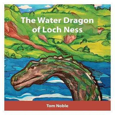 "The Water Dragon of Loch Ness" - "" ("Noble Tom")