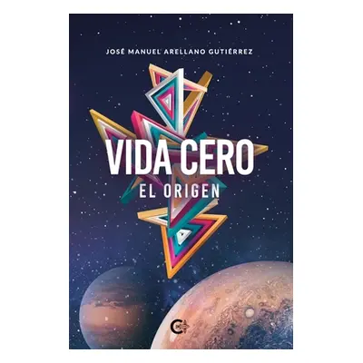 "Vida Cero" - "" ("Arellano Gutirrez Jos M.")