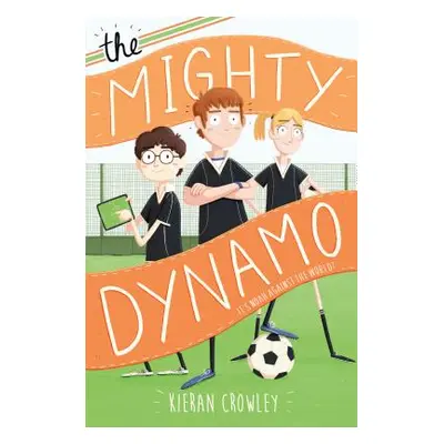 "The Mighty Dynamo" - "" ("Crowley Kieran")