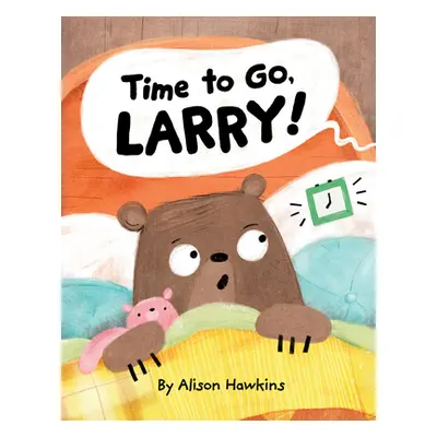 "Time to Go, Larry" - "" ("Hawkins Alison")