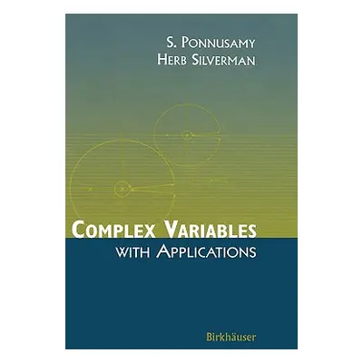 "Complex Variables with Applications" - "" ("Ponnusamy Saminathan")