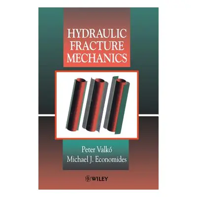 "Hydraulic Fracture Mechanics" - "" ("Valk Peter")