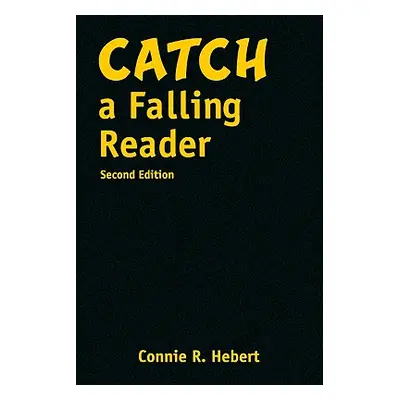 "Catch a Falling Reader" - "" ("Hebert Constance R.")