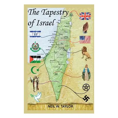 "The Tapestry of Israel" - "" ("Taylor Neil W.")