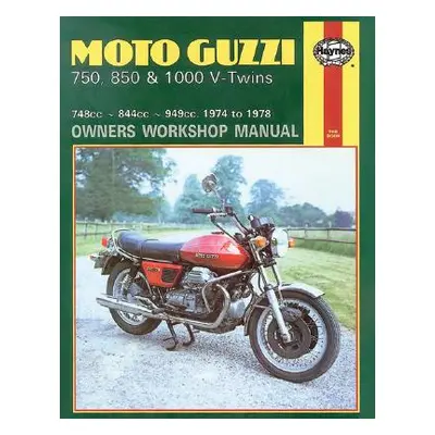 "Moto Guzzi 750, 850 & 1000 V-Twins (74 - 78)" - "" ("Haynes Publishing")