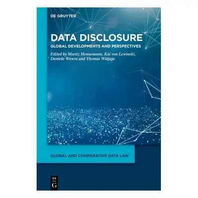 "Data Disclosure: Global Developments and Perspectives" - "" ("Hennemann Moritz")