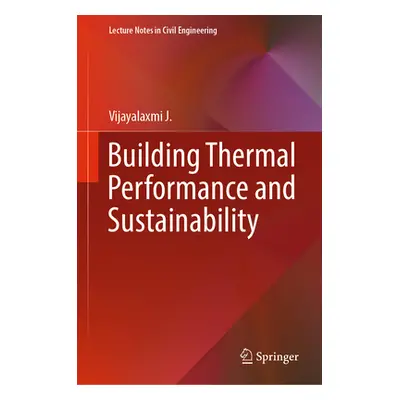 "Building Thermal Performance and Sustainability" - "" ("J Vijayalaxmi")