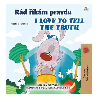 "I Love to Tell the Truth (Czech English Bilingual Children's Book)" - "" ("Admont Shelley")