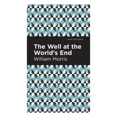 "The Well at the World's End" - "" ("Morris William")