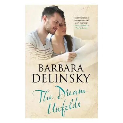 "The Dream Unfolds" - "" ("Delinsky Barbara")