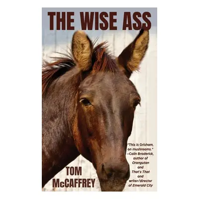 "The Wise Ass" - "" ("McCaffrey Tom")