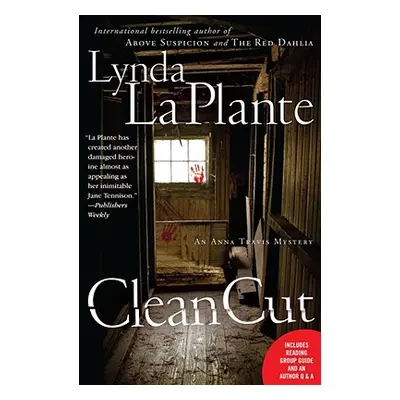 "Clean Cut: An Anna Travis Mystery" - "" ("La Plante Lynda")