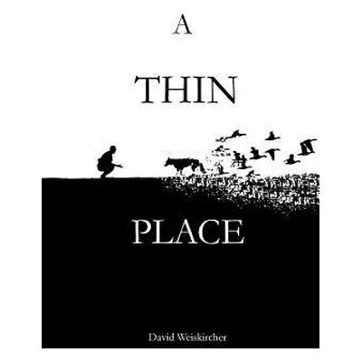 "A Thin Place" - "" ("Weiskircher David")