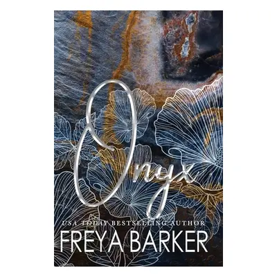 "Onyx" - "" ("Barker Freya")