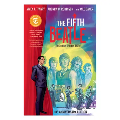 "The Fifth Beatle: The Brian Epstein Story (Anniversary Edition)" - "" ("Tiwary Vivek J.")