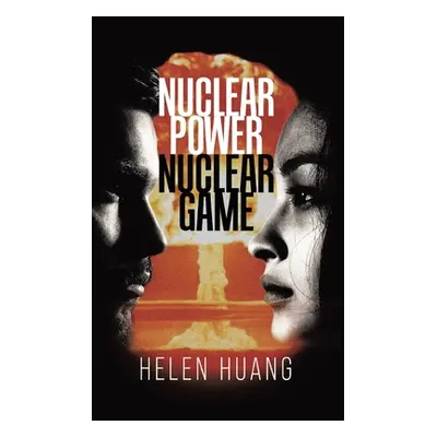 "Nuclear Power Nuclear Game" - "" ("Huang Helen")