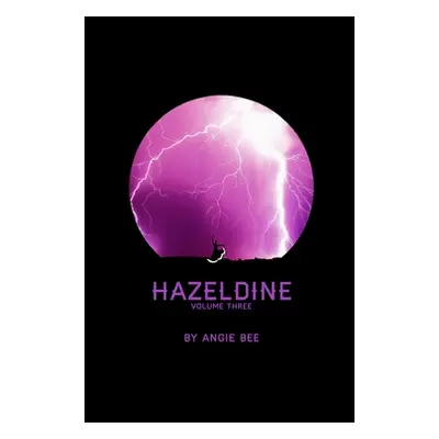 "Hazeldine Volume Three" - "" ("Bee Angie")