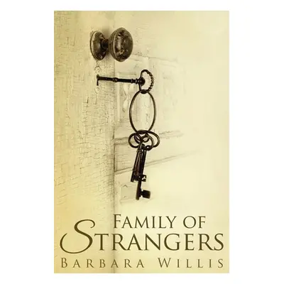 "Family Of Strangers" - "" ("Willis Barbara")