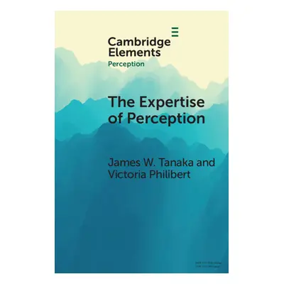 "The Expertise of Perception: How Experience Changes the Way We See the World" - "" ("Tanaka Jam