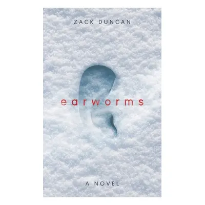 "Earworms" - "" ("Duncan Zack")