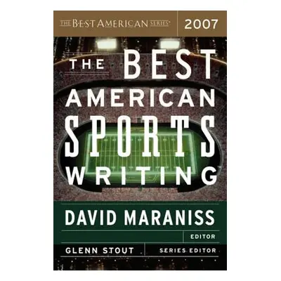 "The Best American Sports Writing" - "" ("Maraniss David")