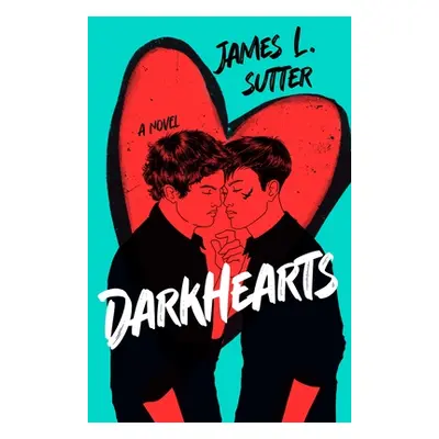 Darkhearts (Sutter James L.)