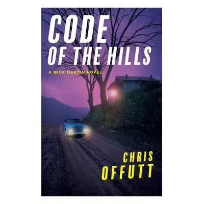 "Code of the Hills" - "" ("Offutt Chris")