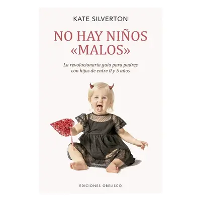 "No Hay Nios Malos" - "" ("Silverton Kate")