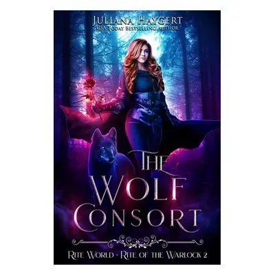 "The Wolf Consort" - "" ("Haygert Juliana")