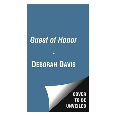 "Guest of Honor: Booker T. Washington, Theodore Roosevelt, and the White House Dinner That Shock