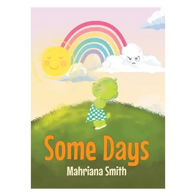 "Some Days" - "" ("Smith Mahriana")