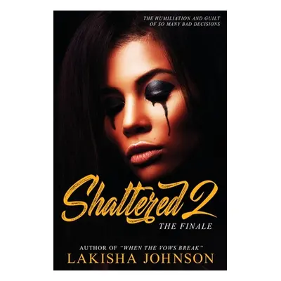 "Shattered 2" - "" ("Johnson Lakisha")