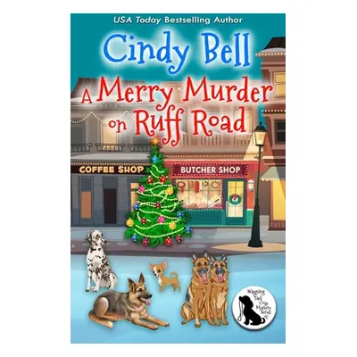 "A Merry Murder on Ruff Road" - "" ("Bell Cindy")