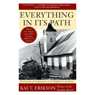 "Everything in Its Path" - "" ("Erikson Kai T.")