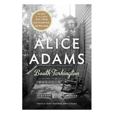 "Alice Adams" - "" ("Tarkington Booth")