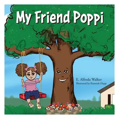 "My Friend Poppi" - "" ("Walker E. Alfreda")