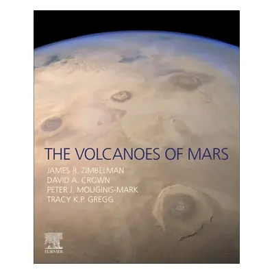 "The Volcanoes of Mars" - "" ("Zimbelman James R.")