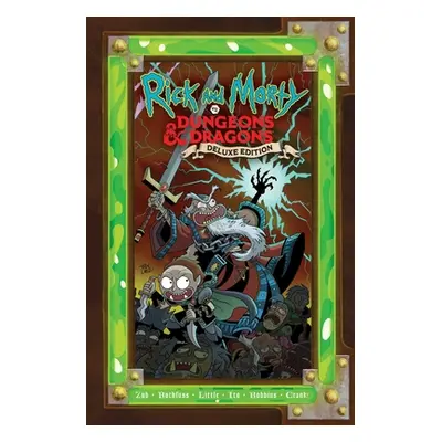 "Rick and Morty vs. Dungeons & Dragons: Deluxe Edition" - "" ("Rothfuss Patrick")