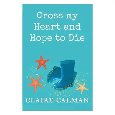 "Cross My Heart And Hope To Die" - "" ("Calman Claire")