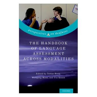 "The Handbook of Language Assessment Across Modalities" - "" ("Haug Tobias")