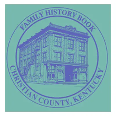 "Christian Co, KY: Family History Book, Vol 2" - "" ("Turner Publishing")