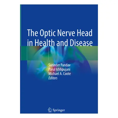 "The Optic Nerve Head in Health and Disease" - "" ("Pandav Surinder")