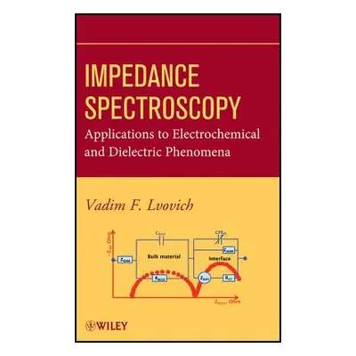 "Impedance Spectroscopy" - "" ("Lvovich Vadim F.")