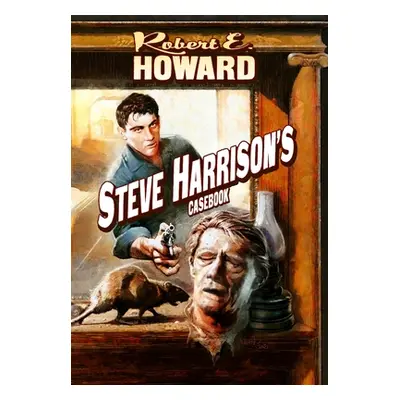 "Steve Harrison's Casebook" - "" ("Howard Robert E.")