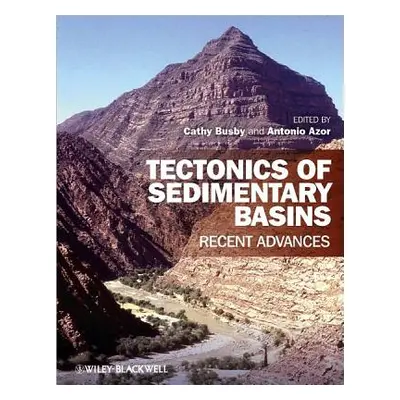 "Tectonics of Sedimentary Basins: Recent Advances" - "" ("Busby Cathy")