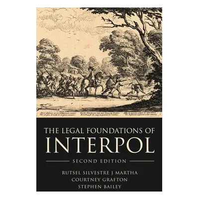 "The Legal Foundations of INTERPOL" - "" ("Martha Rutsel Silvestre J.")