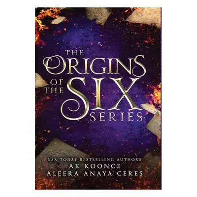 "The Origins of the Six" - "" ("Koonce A. K.")