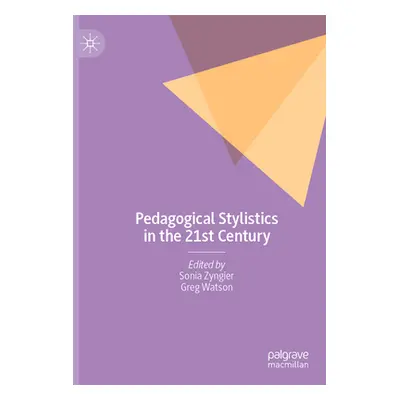 "Pedagogical Stylistics in the 21st Century" - "" ("Zyngier Sonia")